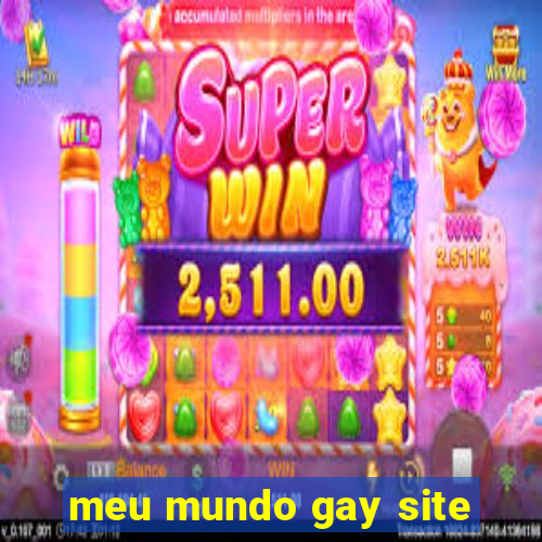 meu mundo gay site